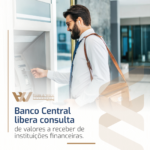 Banco Central libera consulta de valores a receber de instituições financeiras