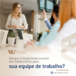 Por que é importante investir em treinamento para sua equipe de trabalho?